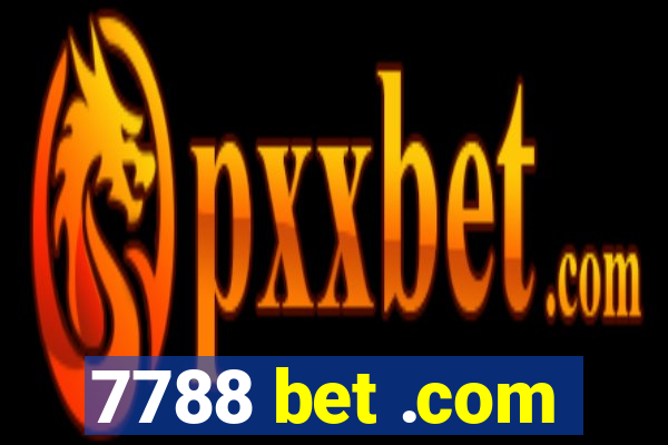 7788 bet .com